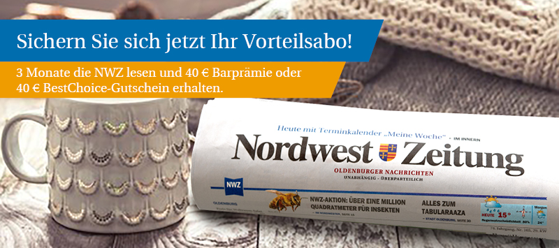 3 Monate NWZ lesen und 40 € Prämie sichern!